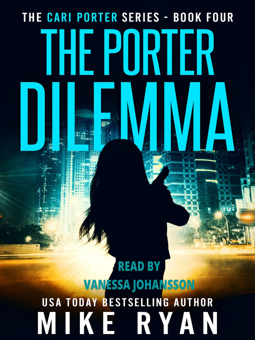 Title details for The Porter Dilemma by Mike Ryan - Available